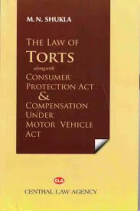 THE LAW OF TORTS ALONG WITH CONSUMER PROTECTION ACT, 2019 & COMPENSATION UNDER MOTOR VEHICLE ACT